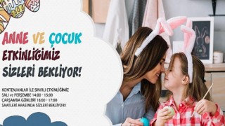 Nevşehir Belediyesi’nden Anne Çocuk Atölyesi