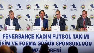 Petrol Ofisi, Fenerbahçe Kadın Futbol Takımı’nın sponsoru oldu