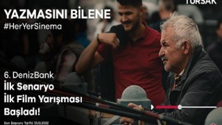 6. Denizbank İlk Senaryo İlk Film Yarışması Başlıyor