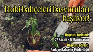 Hobi Bahçeleri için başvurular başlıyor