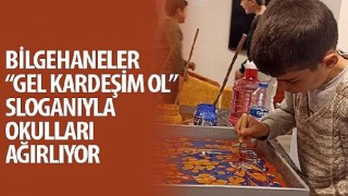 Bilgehaneler “Gel Kardeşim Ol” Sloganıyla Okulları Ağırlıyor