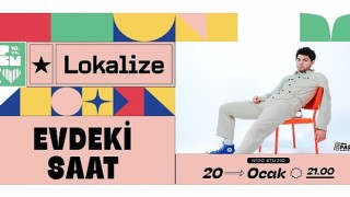 Evdeki Saat Lokalize Serisiyle 20 Ocak&#39;ta Zorlu PSM&#39;de!