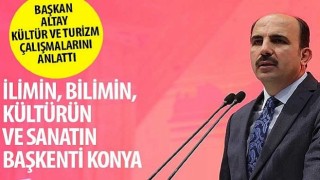 Başkan Altay Kültür ve Turizm Çalışmalarını Anlattı