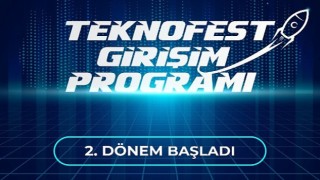 TEKNOFEST Girişim Programı 2. Dönem Girişimleri Belli Oldu