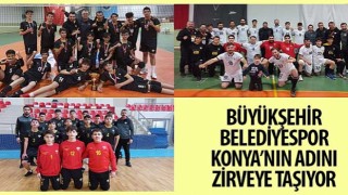 Konya Büyükşehir Belediyespor Konyanın Adını Zirveye Taşıyor