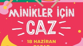 Çocuk Şarkıları Caz Melodileriyle Zorlu PSM Vestel Amfide Yükselecek!