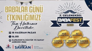 Geleneksel “3. Babafet Festivali “ 18 Haziran Pazar günü yapılacak