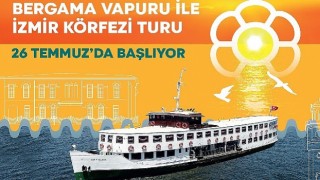 Bergama Vapuru ile İzmir Körfezi turları 26 Temmuz&#39;da başlıyor