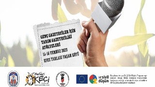 Genç Gazeteciler, ustalarla Efes tarlası yaşam köyünde buluşacak 