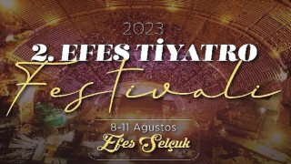 Efes Selçukta Tiyatro Festivali başlıyor