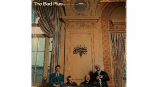 Müzik Dünyasının Lidersiz Topluluğu  The Bad Plus  3 Kasımda CRRde!