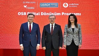 Vodafone Business, “Dijital Dönüşüm Programı”yla OSB'leri dönüştürmeye devam ediyor
