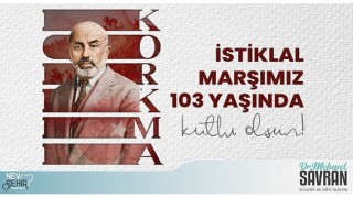 Nevşehir Belediye Başkanı Dr. Mehmet Savran, İstiklal Marşının Kabulü ve Mehmet Akif Ersoyu Anma günü nedeni ile bir mesaj yayımladı