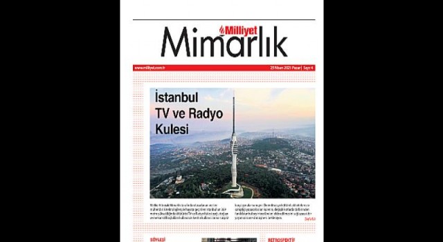 Milliyet Mimarlık Dergisi sektöre dair gelişmeleri paylaşmaya devam ediyor