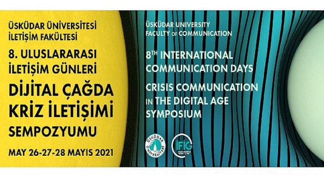 Pandemiyle yeniden şekillenen iletişim dünyası 8. Uluslararası İletişim Günleri’nde masaya yatırılıyor
