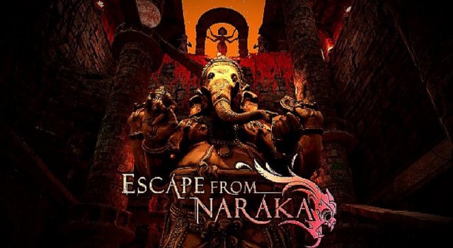 ‘Escape from Naraka’ya RTX Geldi!