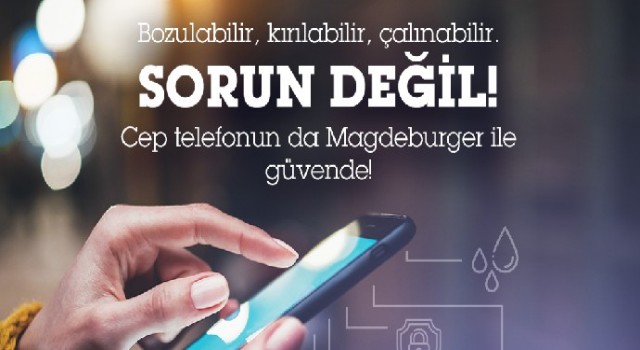 Magdeburger’den “cep telefonu” sigortası