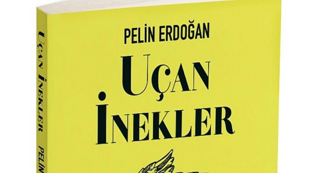 Pelin Erdoğan Uçan İnekler Adlı Yeni Kitabı ile İddialı