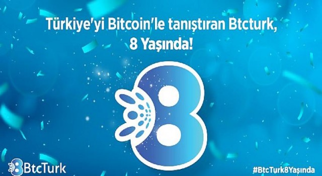 Türkiye’yi Bitcoin’le tanıştıran BtcTurk 8 yaşında