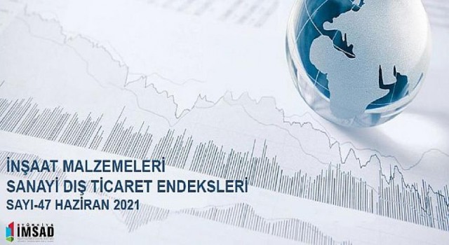 İnşaat malzemeleri sanayisi tüm zamanların en yüksek rakamına ulaştı: Son bir yıllık ihracat 25,86 milyar dolar