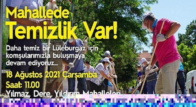 Lüleburgaz’da “Mahallede Temizlik Var” kaldığı yerden devam