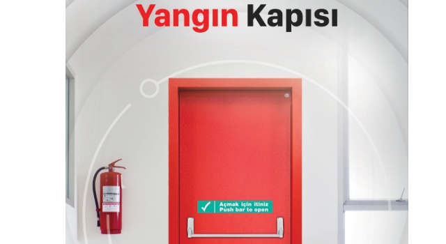 Yangın anında güvenli tahliye kapıdan başlıyor