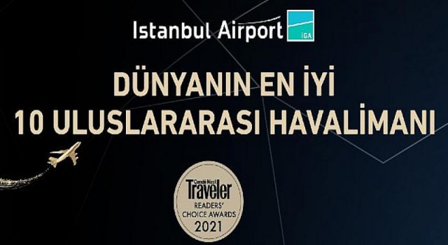 Conde Nast Traveler okuyucuları seçti: İstanbul Havalimanı dünyanın en iyilerinde ikinci sırada