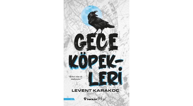 Levent Karakoç, İnkılâp Kitabevi etiketiyle raflarda yerini alan ilk romanı Gece Köpekleri ile okurlarına merhaba diyor!