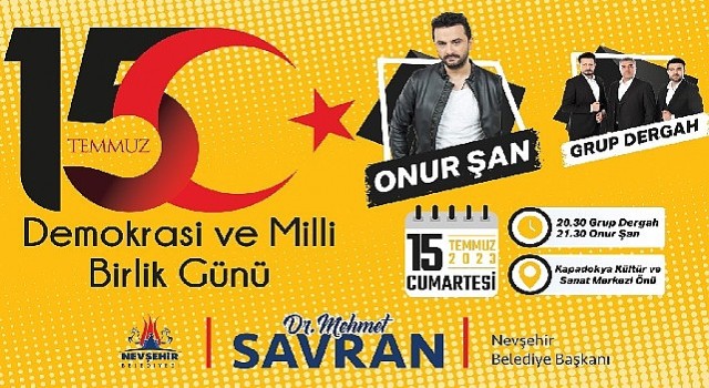 Nevşehir Belediyesi tarafından 15 Temmuz Demokrasi Zaferi konseri düzenlenecek