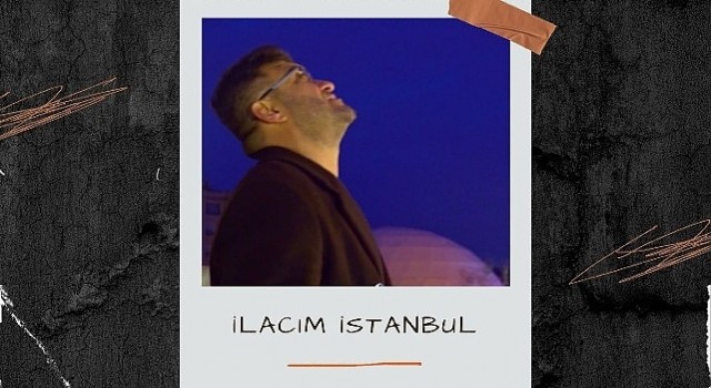 Lokman Akyılmazın Yeni Şarkısı İlacım İstanbulDinleyicilerle Buluştu