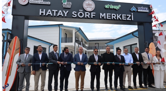Hatay Sörf Merkezi Yeni Yerleşkesi Açıldı
