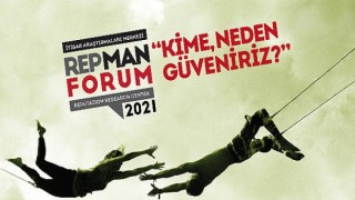 İtibar ve güven arasındaki ilişki Repman Forum 2021’de ele alındı
