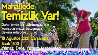 Lüleburgaz’da “Mahallede Temizlik Var” kaldığı yerden devam
