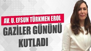 Efsun Türkmen Erol, Gaziler Günü Mesajı