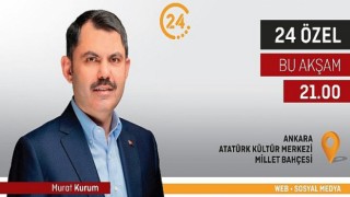 Çevre ve Şehircilik Bakanı Murat Kurum’un, 24 TV’ de gündemi değerlendireceği, “24 Özel” yayını, bu akşam saat 21.00’de 24 TV’ de.