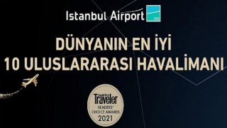 Conde Nast Traveler okuyucuları seçti: İstanbul Havalimanı dünyanın en iyilerinde ikinci sırada