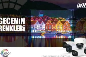 Dahua Full-Color Kameralar Geceyi Gündüze Çeviriyor