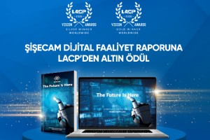 Şişecam Dijital Faaliyet Raporu ile LACP’den ‘Altın Ödül’ kazandı