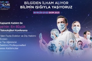 “The Future Healthcare İstanbul 2021” konferansı, sağlık sektörünün geleceğine ışık tutacak
