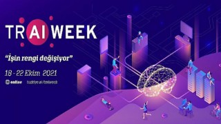 Türkiye Yapay Zeka Haftası Yoğun İlgiyle Başladı!