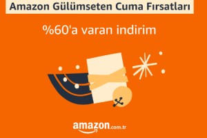 Amazon Türkiye’nin Gülümseten Cuma Fırsatları devam ediyor! 