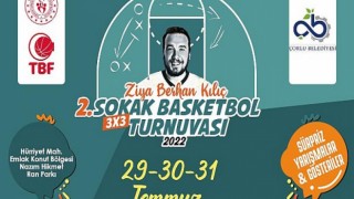 Ziya Berhan Kılıç 3x3 Sokak Basketbol Turnuvası Başlıyor