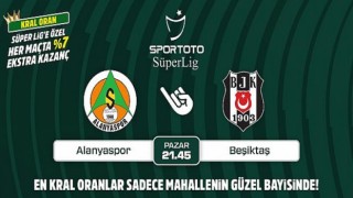 Alanyaspor-Beşiktaş maçının Kral Oranlar’ı sadece Mahallenin Güzel Bayisinde