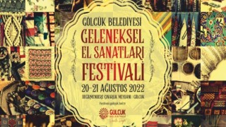 Gölcük Belediyesi Geleneksel El Sanatları Festivali Başlıyor