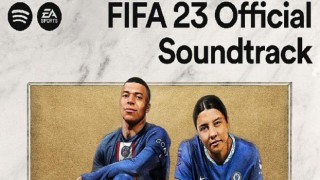 Spotify, EA SPORTS iş birliği ile FIFA 23’ün resmi soundtrack’ini duyurdu