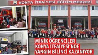 Minik Öğrenciler Konya İtfaiyesi'nde Yangın Bilinci Kazanıyor