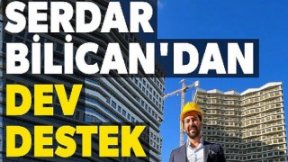 Serdar Bilican’a ünlü isimden destek!