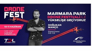 Drone Fest 10-11 Haziran da Marmara Park AVMde