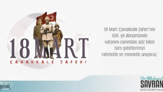 Başkan Savrandan Şehitleri Anma Günü ve Çanakkale Zaferi Mesajı